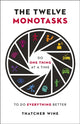 Book cover of: Twelve Monotasks. By: Thatcher Wine