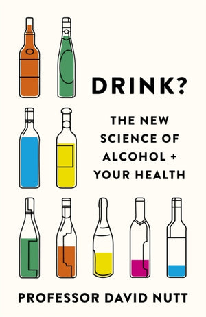 Drink?, The New Science of Alcohol and Your Health