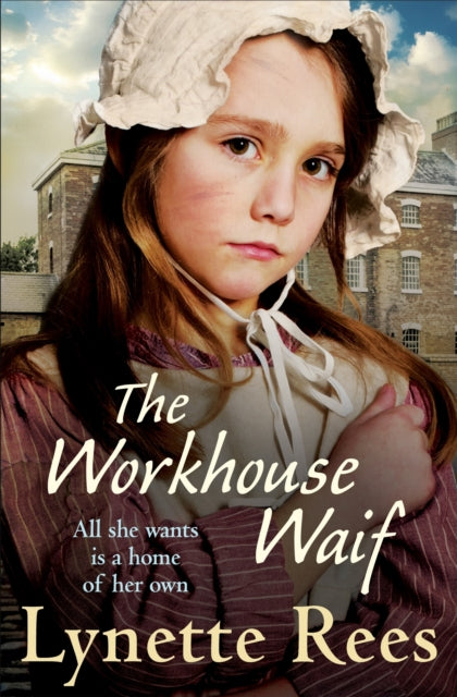 Book cover of: Workhouse Waif. By: Lynette Rees
