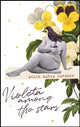 Book cover of: Violeta among the Stars. By: Dulce Maria Cardoso