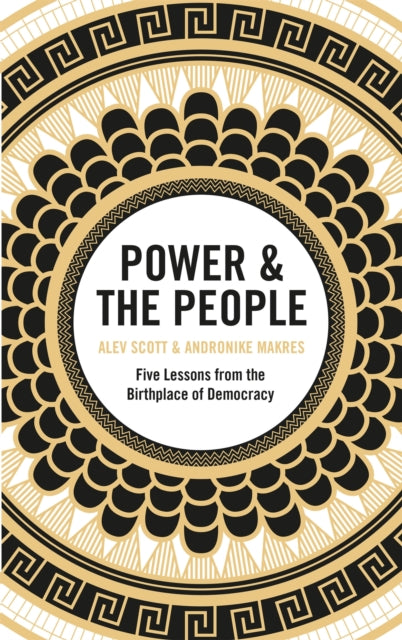 Book cover of: Power & the People. By: Alev Scott