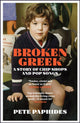 Book cover of: Broken Greek. By: Pete Paphides