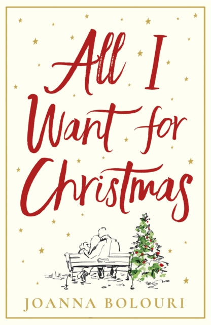 Book cover of: All I Want for Christmas. By: Joanna Bolouri