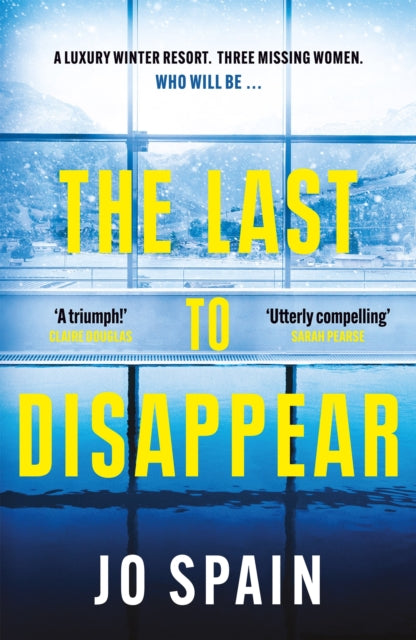 Book cover of: Last to Disappear. By: Jo Spain