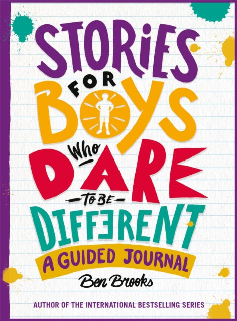 Book cover of: Stories for Boys Who Dare to be Different Journal. By: Ben Brooks