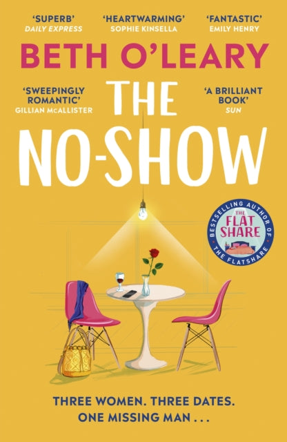 No-Show, an unexpected love story you'll never forget, from the author of The Flatshare 9781529409147 Beth O'Leary