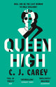 Book cover of: Queen High. By: C.J. Carey