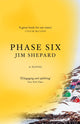 Book cover of: Phase Six. By: Jim Shepard