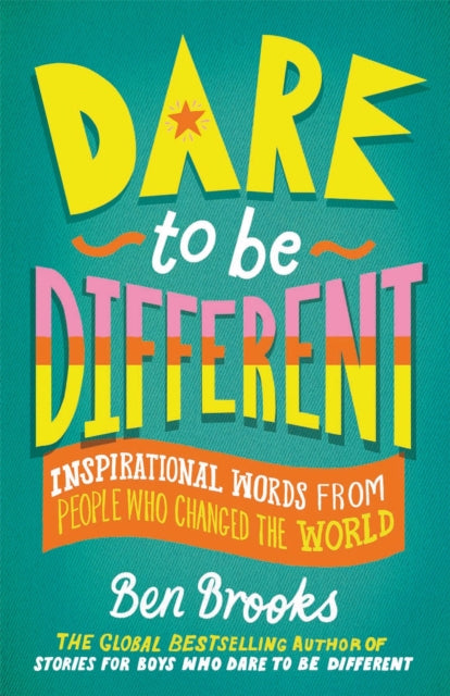 Book cover of: Dare to be Different. By: Ben Brooks