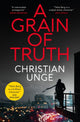 Book cover of: Grain of Truth. By: Christian Unge