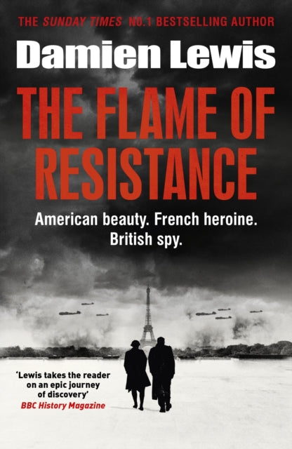 Flame of Resistance, American Beauty. French Hero. British Spy. 9781529416763 Damien Lewis