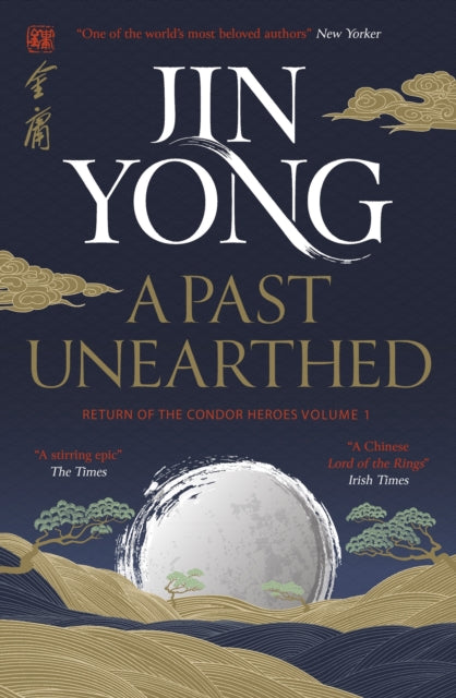 Book cover of: Past Unearthed. By: Jin Yong