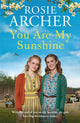 Book cover of: You Are My Sunshine. By: Rosie Archer