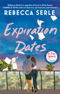 Expiration Dates, The heart-wrenching new love story from the bestselling author of IN FIVE YEARS
