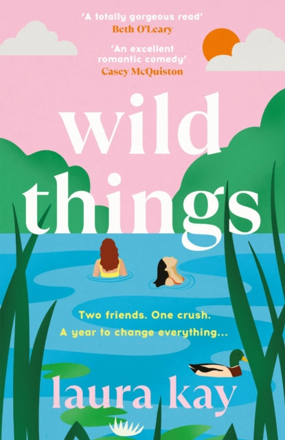 Wild Things, the perfect friends-to-lovers story of self-discovery 9781529424621 Laura Kay