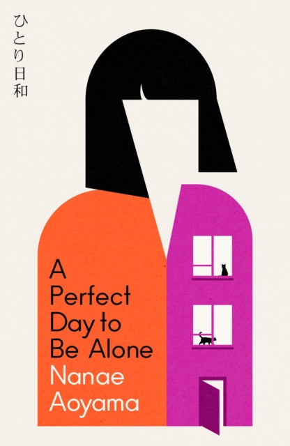 Perfect Day to be Alone, the award-winning Japanese coming-of-age classic 9781529427684 Nanae Aoyama