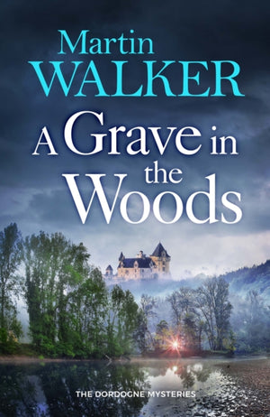 Grave in the Woods, a riveting murder mystery set in rural France