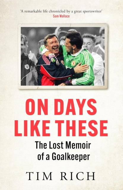 Book cover of: On Days Like These. By: Tim Rich