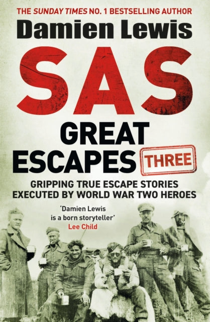 Book cover of: SAS Great Escapes Three. By: Damien Lewis