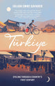 Book cover of: Turkiye. By: Julian Sayarer