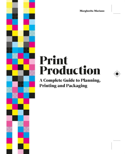 Book cover of: Print Production. By: Margherita Mariano