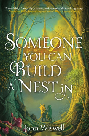 Someone You Can Build A Nest In, A cosy fantasy as sweet as love and as dark as night