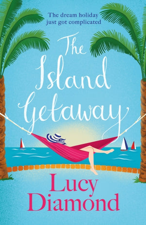 Island Getaway, The perfect new escapist read from the bestselling author