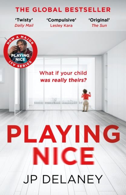 Playing Nice, the addictive, twisty thriller - now a major TV series 9781529434774 J. P. Delaney