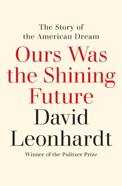 Book cover of: Ours Was the Shining Future