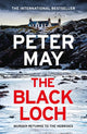 Black Loch, an explosive return to the hebrides and the internationally bestselling Lewis Thrillers 9781529436068 Peter May
