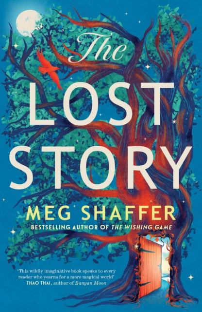 Lost Story, The gorgeous, heartwarming grown-up fairytale by the beloved author of The Wishing Game 9781529436358 Meg Shaffer