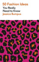 Book cover of: 50 Fashion Ideas You Really Need to Know