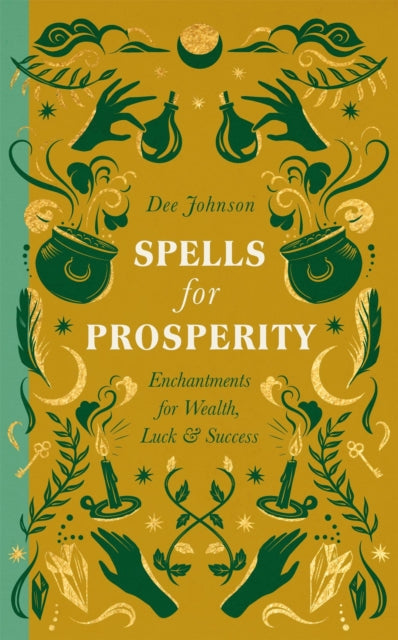 Book cover of: Spells for Prosperity. By: Dee Johnson