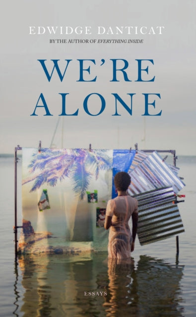 We're Alone, a Roxane Gay Book Club Pick, 2024 9781529439212 Edwidge Danticat