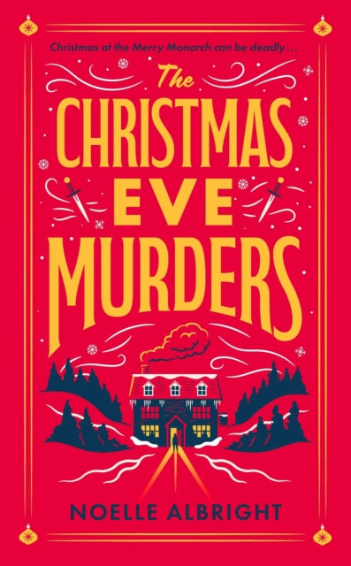 Christmas Eve Murders, The hilarious and cosy festive murder mystery 9781529439861 Noelle Albright