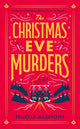 Christmas Eve Murders, The hilarious and cosy festive murder mystery 9781529439861 Noelle Albright
