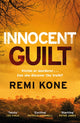 Innocent Guilt, a breathtaking new crime thriller that will keep you guessing 9781529441321 Remi Kone