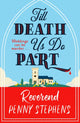 Till Death Us Do Part, a charming and delightfully cosy mystery that will keep you hooked! 9781529441420 Penny Stephens