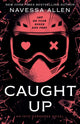 Caught Up, the brand new sizzling dark romance from the author of TikTok sensation Lights Out 9781529442427 Navessa Allen