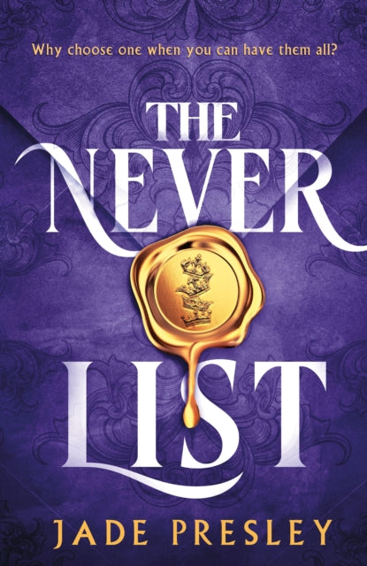 Never List, a steamy, why-choose romantasy perfect for fans of Blood of Hercules, Bonded by Thorns and From Blood and Ash 9781529445060 Jade Presley