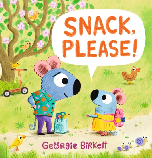 Book cover of: Snack, Please!. By: Georgie Birkett