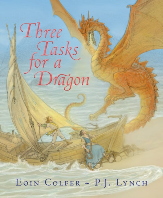Book cover of: Three Tasks for a Dragon. By: Eoin Colfer