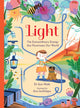 Book cover of: Light: The Extraordinary Energy That Illuminates Our World