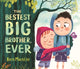 Book cover of: Bestest Big Brother, Ever