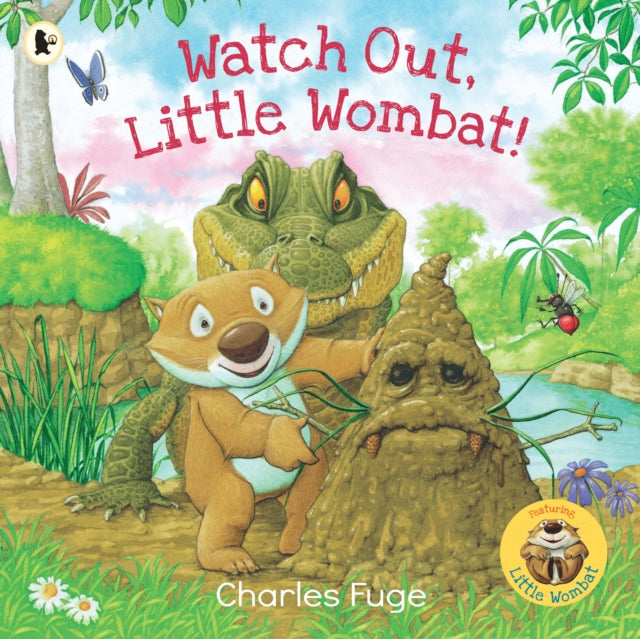 Book cover of: Watch Out, Little Wombat!. By: Charles Fuge