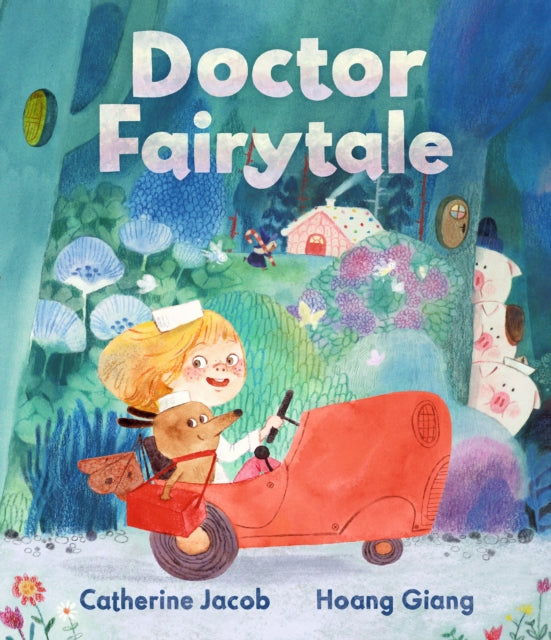 Book cover of: Doctor Fairytale. By: Catherine Jacob