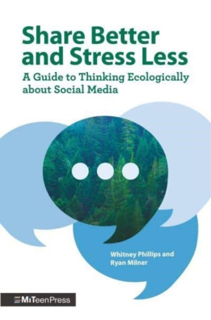 Book cover of: Share Better and Stress Less. By: Whitney Phillips