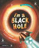 Book cover of: I'm a Black Hole