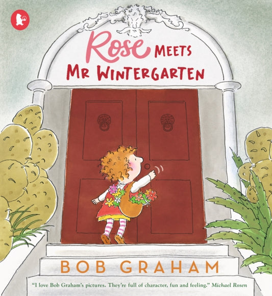 Book cover of: Rose Meets Mr Wintergarten. By: Bob Graham