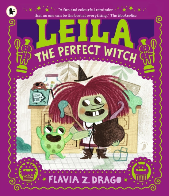 Book cover of: Leila, the Perfect Witch. By: Flavia Z. Drago